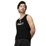 Men’s What!? tank top (Dark)